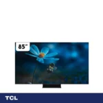تلویزیون ال ای دی هوشمند تی سی ال مدل 85C755 سایز 85 اینچ